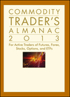 Commodity Trader's Almanac 2013: For Active Traders of Futures, Forex, Stocks, Options, and ETFs (1118159861) cover image