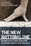 The New Bottom Line: Bridging the Value Gaps that are Undermining Your Business (1841124761) cover image