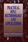 Practical HPLC Methodology and Applications (0471572462) cover image