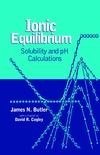 Ionic Equilibrium: Solubility and pH Calculations (0471585262) cover image