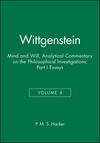 Wittgenstein: Mind and Will: Volume 4 of an Analytical Commentary on the Philosophical Investigations, Part I: Essays (0631219862) cover image