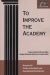 To Improve the Academy: Resources for Faculty, Instructional, and Organizational Development, Volume 23 (1882982762) cover image