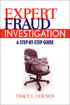 Expert Fraud Investigation: A Step-by-Step Guide (0470387963) cover image