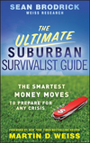 The Ultimate Suburban Survivalist Guide: The Smartest Money Moves to Prepare for Any Crisis  (0470463163) cover image