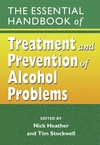 The Essential Handbook of Treatment and Prevention of Alcohol Problems (0470862963) cover image