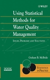 Using Statistical Methods for Water Quality Management: Issues, Problems and Solutions (0471470163) cover image