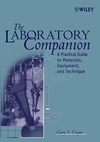 The Laboratory Companion: A Practical Guide to Materials, Equipment, and Technique, Revised Edition (0471780863) cover image