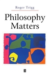 Philosophy Matters: An Introduction to Philosophy (0631225463) cover image