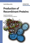 Production of Recombinant Proteins: Novel Microbial and Eukaryotic Expression Systems (3527310363) cover image