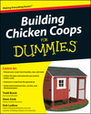 Building Chicken Coops For Dummies (0470598964) cover image Building Chicken Coops For Dummies (0470598964) cover image