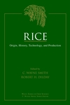 Rice: Origin, History, Technology, and Production (0471345164) cover image