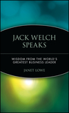 Jack Welch Speaks: Wisdom from the World's Greatest Business Leader (0471413364) cover image