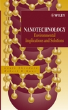 Nanotechnology: Environmental Implications and Solutions (0471699764) cover image