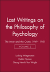 Last Writings on the Philosophy of Psychology: The Inner and the Outer, 1949 - 1951, Volume 2 (0631189564) cover image