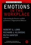 Emotions in the Workplace: Understanding the Structure and Role of Emotions in Organizational Behavior (0787957364) cover image