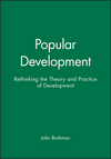 Popular Development: Rethinking the Theory and Practice of Development (1557863164) cover image
