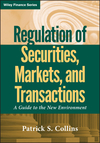 Regulation of Securities, Markets, and Transactions: A Guide to the New Environment (0470601965) cover image