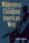 Wilderness and the Changing American West (0471133965) cover image