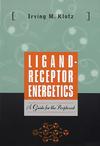 Ligand-Receptor Energetics: A Guide for the Perplexed (0471176265) cover image