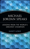 Michael Jordan Speaks: Lessons from the World's Greatest Champion (0471399965) cover image
