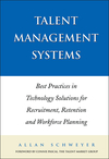 Talent Management Systems: Best Practices in Technology Solutions for Recruitment, Retention and Workforce Planning (0470833866) cover image