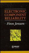 Electronic Component Reliability: Fundamentals, Modelling, Evaluation, and Assurance (0471952966) cover image