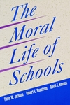 The Moral Life of Schools (0787940666) cover image