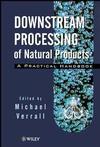 Downstream Processing of Natural Products: A Practical Handbook (0471963267) cover image