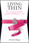 Living Thin: One Woman's Journey from Penniless to Prosperous in a Year (1742169767) cover image
