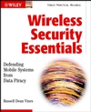 Wireless Security Essentials: Defending Mobile Systems from Data Piracy (0471209368) cover image