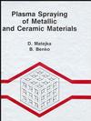 Plasma Spraying of Metallic and Ceramic Materials (0471918768) cover image