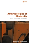 Anthropologies of Modernity: Foucault, Governmentality, and Life Politics (0631228268) cover image