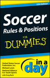 Soccer Rules and Positions In A Day For Dummies, USA Edition (1118376668) cover image Soccer Rules and Positions In A Day For Dummies, USA Edition (1118376668) cover image