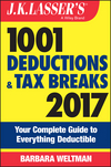 J.K. Lasser's 1001 Deductions and Tax Breaks 2017: Your Complete Guide to Everything Deductible (1119248868) cover image