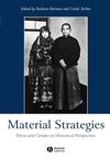 Material Strategies: Dress and Gender in Historial Perspective (1405109068) cover image