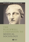 The Blackwell Companion To Medical Sociology (1405122668) cover image