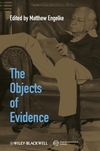 The Objects of Evidence: Anthropological Approaches to the Production of Knowledge (1405192968) cover image