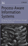 Process-Aware Information Systems: Bridging People and Software Through Process Technology (0471663069) cover image