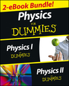 Physics For Dummies, 2 eBook Bundle: Physics I For Dummies & Physics II For Dummies (1118595769) cover image Physics For Dummies, 2 eBook Bundle: Physics I For Dummies & Physics II For Dummies (1118595769) cover image
