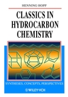 Classics in Hydrocarbon Chemistry: Syntheses, Concepts, Perspectives (3527296069) cover image