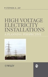 High Voltage Electricity Installations: A Planning Perspective (047003016X) cover image