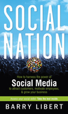 Social Nation: How to Harness the Power of Social Media to Attract Customers, Motivate Employees, and Grow Your Business (047059926X) cover image