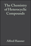 Small Ring Heterocycles, Part 1: Aziridines, Azirines, Thiiranes, Thiirenes, Volume 42 (047105626X) cover image