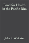 Food for Health in the Pacific Rim: Third Interational Conference of Food Science and Technology (091767846X) cover image