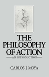 The Philosophy of Action: An Introduction (0745607470) cover image