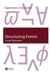 Structuring Events: A Study in the Semantics of Lexical Aspect (1405106670) cover image