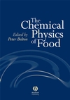 The Chemical Physics of Food (1405121270) cover image