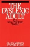 The Dyslexic Adult in A Non-Dyslexic World (1861562071) cover image