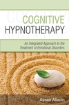 Cognitive Hypnotherapy: An Integrated Approach to the Treatment of Emotional Disorders (0470032472) cover image