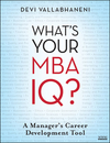 What's Your MBA IQ?: A Manager's Career Development Tool (0470439572) cover image